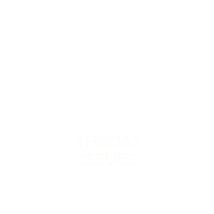 Throat Issues